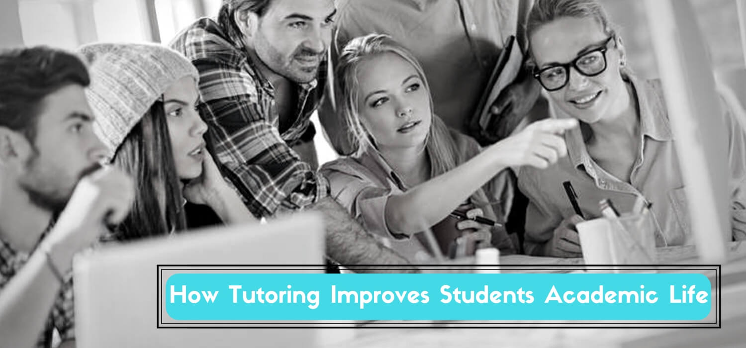 How Tutoring Improves Students’ Academic Life